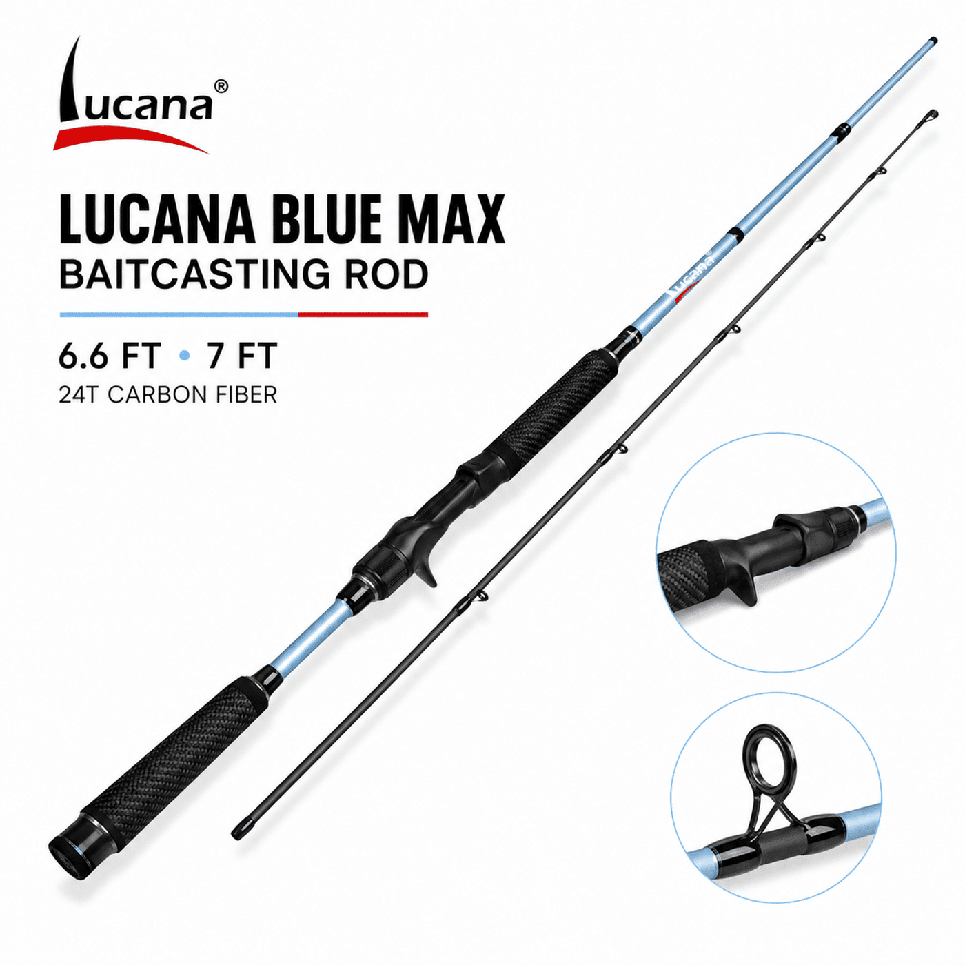 Lucana Blue Max Baitcasting Rod - 6.6 & 7 Ft